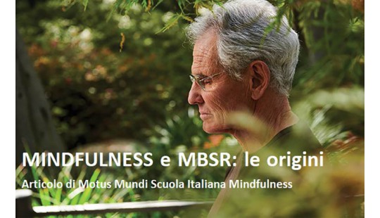 MINDFULNESS e MBSR: le origini